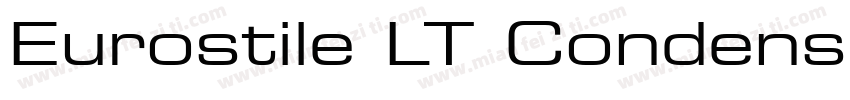 Eurostile LT Condens字体转换